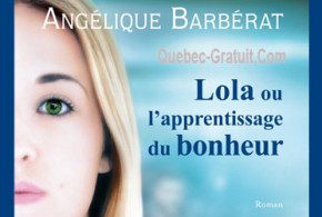 Roman « Lola ou l’apprentissage du bonheur »