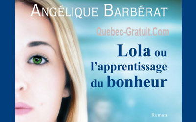 Roman « Lola ou l’apprentissage du bonheur »