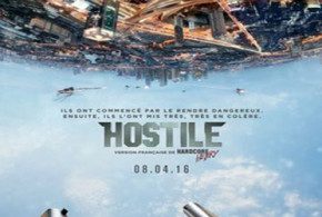 Billets pour l'avant-première du film Hostile