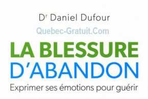 Le livre «La blessure d`abandon» de Dr. Daniel Dufour
