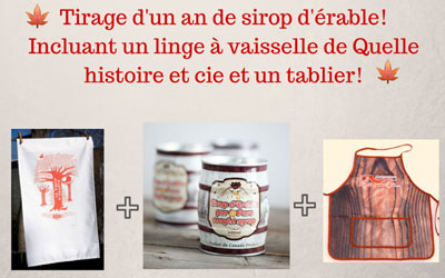 1 an de sirop d'érable + un linge à vaisselle