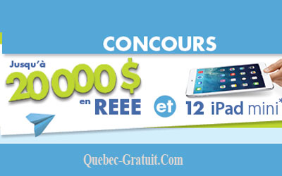 Jusqu'à 20000 $ en REEE et 12 iPad mini 2