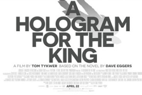Billets pour la 1ère du film Un hologramme pour le roi