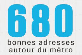 Livre 680 bonnes adresses autour du métro