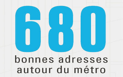 Livre 680 bonnes adresses autour du métro