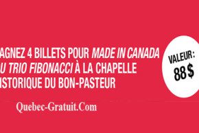 4 billets pour Made In Canada du Trio Fibonacci