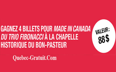 4 billets pour Made In Canada du Trio Fibonacci