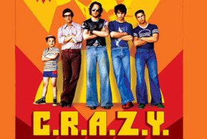 Billets pour voir le film C.R.A.Z.Y.