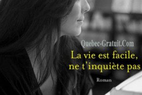la vie est facile ne t'inquiète pas