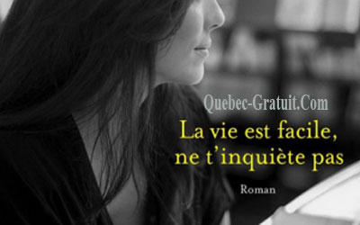 la vie est facile ne t'inquiète pas