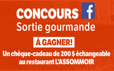 200 $ échangeable dans un des 3 restaurants l'Assommoir