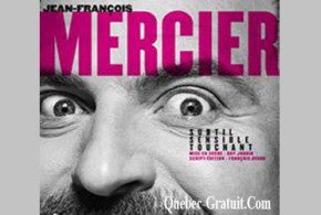 Billets pour le spectacle de Jean-François Mercier
