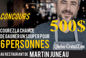 500$ échangeable au restaurant de Martin Juneau