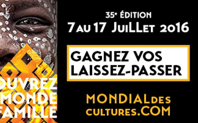 Billets pour le Mondial des cultures de Drummondville