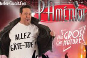 Billets pour le spectacle de P-A Méthot