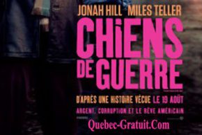 Billets pour la 1ère du film Chiens de guerre