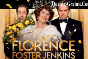 Billets pour voir le film Florence Foster Jenkins