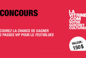Passes VIP pour le FestiBlues International de Montréal