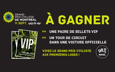 Billets VIP pour le Grand Prix Cycliste de Montréal