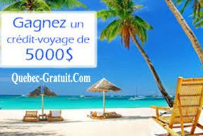 Crédit voyage de 5000$ et 2 valises