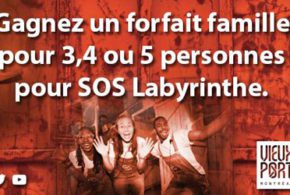 Forfait famille pour SOS Labyrinthe