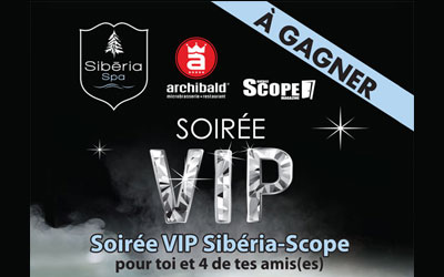 Billets pour la soirée VIP Sibéria Scope