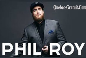 Billets pour le spectacle de Phil Roy