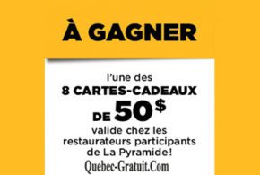 Cartes-cadeaux de 50 $ dans un resto de La Pyramide