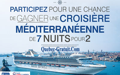 Concours gagnez une Croisière sur la Méditerranée de 4500$