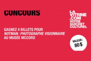 Concours gagnez des Billets pour l'exposition Notman Photographe visionnaire