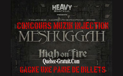 Concours gagnez des Billets pour voir MESHUGGAH & HIGH ON FIRE