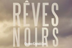 Concours gagnez des Billets pour voir le film Rêves noirs