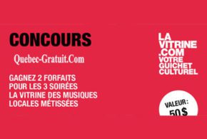 Concours gagnez des Forfaits pour La Vitrine des musiques locales métissées