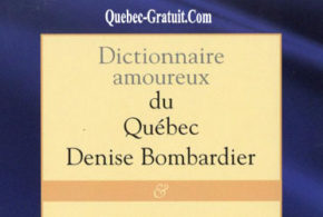 Concours gagnez un Coffret Dictionnaire amoureux du Québec et de la Chanson..