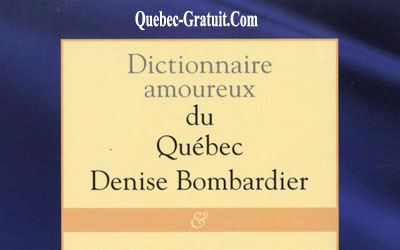 Concours gagnez un Coffret Dictionnaire amoureux du Québec et de la Chanson..