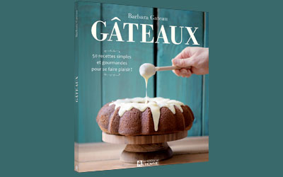 Concours gagnez un livre «Gâteaux» de Barbara Gateau
