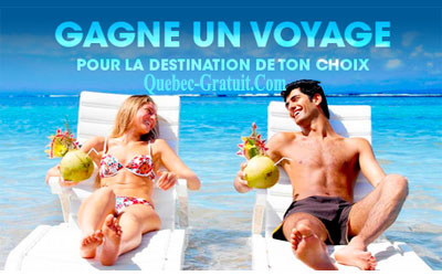 Concours gagnez un voyage vers la destination de votre choix