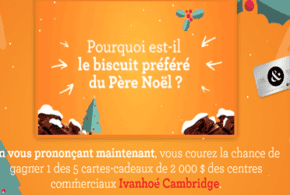 Concours gagnez 2000 $ des centres commerciaux Ivanhoé Cambridge