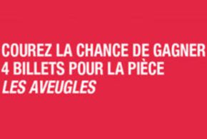 Concours gagnez 4 Billets pour la pièce Les Aveugles de Posthume