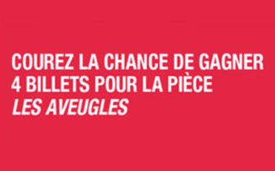 Concours gagnez 4 Billets pour la pièce Les Aveugles de Posthume