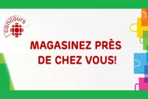 Concours gagnez 500 $ pour magasiner près de chez vous
