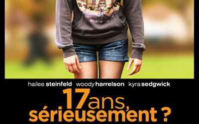 Concours gagnez des Billets du film 17 ans, sérieusement