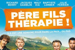 Concours gagnez des Billets pour la 1ère du film Père fils thérapie