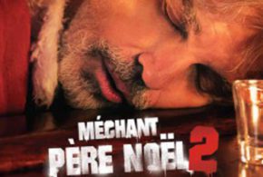 Concours gagnez des Billets pour voir le film Méchant Père Noël 2