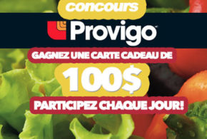 Concours gagnez des cartes-cadeaux Provigo de 100$