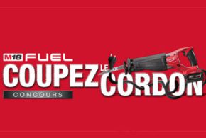 Concours gagnez un Ensemble M18 sans cordon de Milwaukee