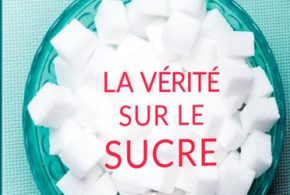 Concours gagnez un Livre «La vérité sur le sucre»