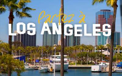 Concours gagnez un Voyage à Los Angeles