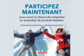 Concours gagnez un ensemble de produits Alaskan