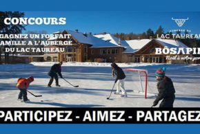 Concours gagnez un forfait famille à l'Auberge du Lac Taureau